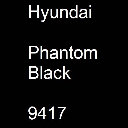 Hyundai, Phantom Black, 9417.